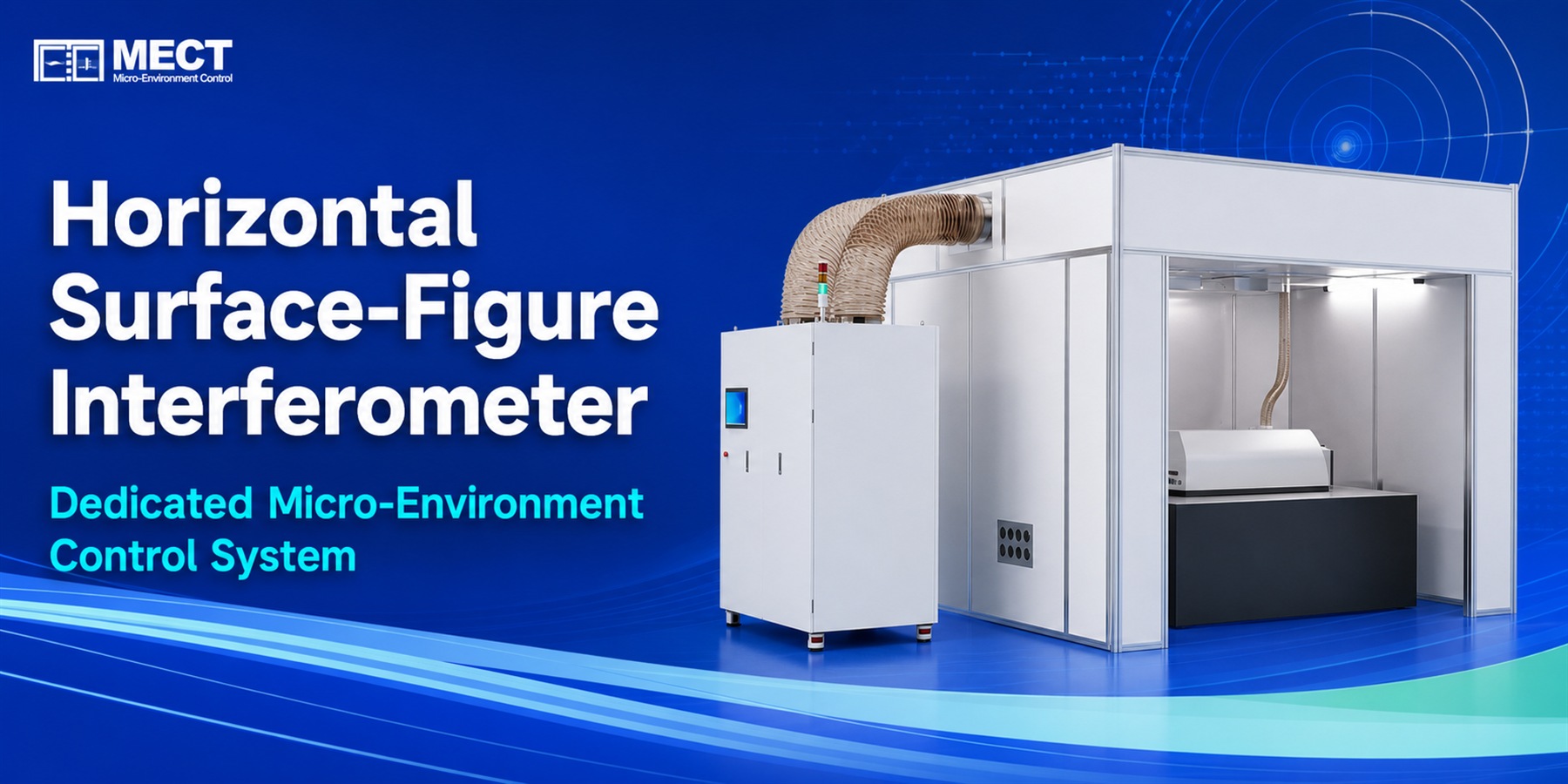 News Flash | Customer Deliveries Begin for the Dedicated Micro-Environment Control System for Horizontal Surface-Figure Interferometers