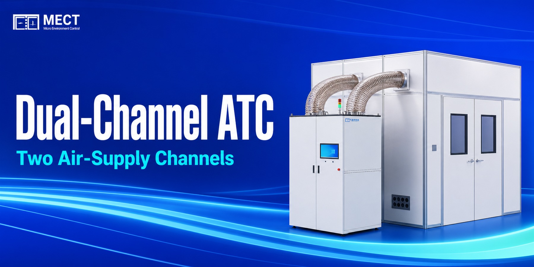 News Flash | Wuhan MECT Takes the Lead in Launching a Dual-Channel Air-Temperature Control Unit
